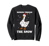 Honking Through The Snow Christmas Silliest Goose Santa Sweatshirt