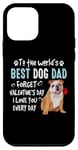 Coque pour iPhone 12 mini English Bulldog Best Dog Dad Valentines Day Funny Puppy