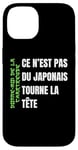 Coque pour iPhone 14 Donne Moi De La Chartreuse Japonais Cadeau Humour Homme