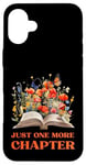 Coque pour iPhone 16 Plus Just One More Chapitre Livres de lecture Fleurs Papillons