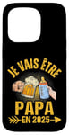 Coque pour iPhone 15 Pro Futur Papa 2025 Annonce Naissance Cadeau Fête Des Pères