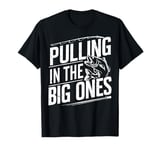 Pulling in the Big Ones Salmon Fishing T-Shirt