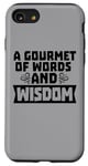 Coque pour iPhone SE (2020) / 7 / 8 Gourmet des mots et de la sagesse Citation du professeur