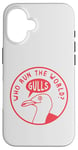 Coque pour iPhone 16 Jeu de mots amusant en forme de mouette : « Who Run The World? Gulls! »