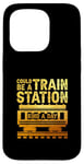 Coque pour iPhone 15 Pro Citation inspirante « Could Be A Train Station Kinda Day »