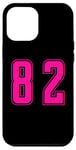 Coque pour iPhone 12 Pro Max Rose Numéro 82 Équipe Junior Sports Uniforme Numéroté