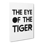 Eye Of The Tiger Typography Quote Canvas Wall Art Print Ready to Hang, Framed Picture for Living Room Bedroom Home Office Décor, 30x20 Inch (76x50 cm)