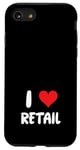 iPhone SE (2020) / 7 / 8 I Love Retail - Store Sales Cashier Clothes Case