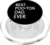 Poo-Tons Pootons Best Poo-Ton Dad Ever Pooton PopSockets PopGrip pour MagSafe