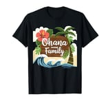 We Are Hawaiian family values matching Ohana Means Family T-Shirt