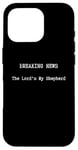 iPhone 16 Pro Christian Bible Quotes The Lord's My Shepherd Case