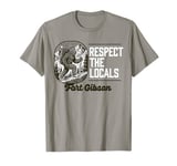 Fort Gibson Repsect the Locals Hiking Bigfoot Sasquatch T-Shirt