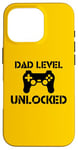 Coque pour iPhone 16 Pro Dad Level Unlocked Gamer Dad New Father Achievement Funny