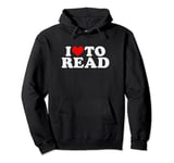 I Heart to Read Funny Love Reading Pullover Hoodie