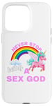 iPhone 15 Pro Max Fun Graphic-Never Stop Being A Sex God Case