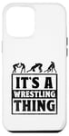 Coque pour iPhone 12 Pro Max C'est Wrestling Thing Grappling Wrestler