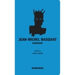 Jean-Michel Basquiat Handbook (häftad, eng)