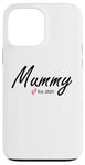 iPhone 13 Pro Max New Mummy of a baby Girl Established 2025 Case