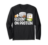 Flexin' on Protein Weight Lifting Long Sleeve T-Shirt