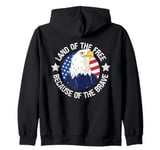 USA Eagle Land of the Free Because of the Brave Zip Hoodie