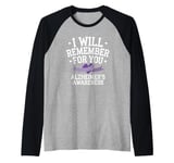 I Will Remember For You Alzheimer's Awareness Raglan Baseball Tee