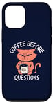 iPhone 12/12 Pro Coffee Before Questions Grumpy Morning Cat and Coffee Cup Case