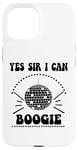 iPhone 15 Yes Sir I Can Boogie Disco Party 70s Yes Sir I Can Boogie Case