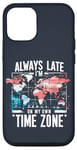 Coque pour iPhone 12/12 Pro Always Late I'm My Own Time Zone Jeu de mots drôle Sarcasme Carte du monde