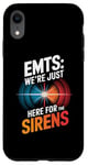 iPhone XR EMTs: We're Just Here For The Sirens Case