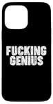 Coque pour iPhone 13 Pro Max Fucking Genius