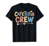 Funny Cafeteria Crew Humor T-Shirt