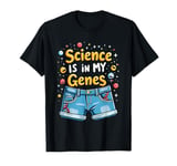 Science Is In My Genes DNA Humor T-Shirt