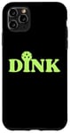 Coque pour iPhone 11 Pro Max Pickleball Dink Vert clair Citron vert