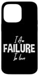 iPhone 14 Pro Max I Am Failure In Love Romance Not Dead Apparel Case