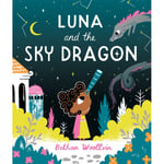 Luna and the Sky Dragon (häftad, eng)