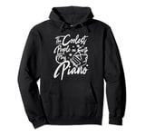 The coolest people on earth play piano Pullover Hoodie