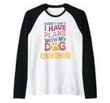 Dog Name Queenie Personalised Gift Busy With My Dog Queenie Raglan Baseball Tee