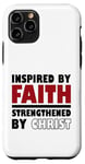 Coque pour iPhone 11 Pro Inspiré par la foi renforcée par le Christ spirituel Beleive