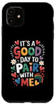 iPhone 11 Behavior Analyst It's A Good Day To Pair With Me ABA Lover Case