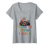 Womens Rockstar MONSTER TRUCK THIS IS HOW I ROLL Hello Bruh We Back V-Neck T-Shirt