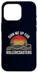 Coque pour iPhone 16 Pro Inscrivez-moi pour le ventilateur Rollercoasters Retro Roller Coaster