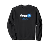 Fleur First Name Verified Badge Social Media Womens Fleur Sweatshirt