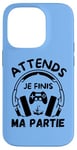 Coque pour iPhone 14 Pro Attends je finis ma partie cadeau drôle joueurs jeux vidéos