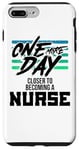 iPhone 7 Plus/8 Plus Nursing Student One More Day Closer Becoming a Nurse Case