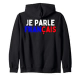 Je Parle Francais Svp , I Speak French Language Dictionary Zip Hoodie