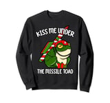 Kiss Me Under The Missile Toad Funny Christmas Holiday Joke Sweatshirt