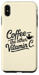 iPhone XS Max Coffee Lover The Other Vitamin C Women Case