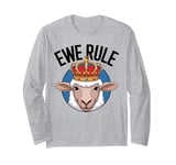 Ewe Rule Funny Female Sheep Farm Animal Pun Cute Long Sleeve T-Shirt