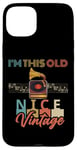 iPhone 15 Plus I'm This Old Record Player Vintage Vinyl Music Men Women Fun Case