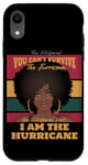 iPhone XR I Am The Hurricane Afro American Pride Black History Month Case